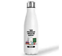 Botella Térmica Personalizada Mi Trabajo Mola Un Huevo | Regalo Original con Frases De Humor | Termo Acero Inoxidable Doble Capa 500 ml (Profesor)