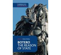 Botero: The Reason of State (Cambridge Texts in the History of Political Thought)