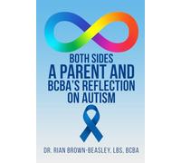 Both Sides: A Parent and BCBA’s Reflection on Autism