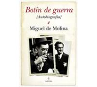 Botin De Guerra: Autobiografia De M. Molina