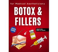 Botox & Fillers for Medical Aestheticians: What You Need to Know Before the Needle 2025-2026