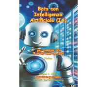 Bots con Intelligenza Artificiale (IA): per bambini dai 5 ai 10 anni con IEP (IEP - ITALIAN)