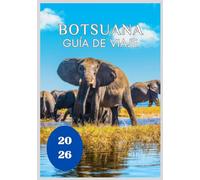 Botsuana Guía de viaje 2026
