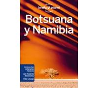 Botsuana Y Namibia 2024 (2.ª Ed.) (Lonely Planet)