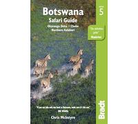 Botswana: Okavango Delta, Chobe, Northern Kalahari (Bradt Travel Guides) [Idioma Inglés]