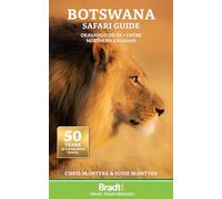 Botswana: Okavango Delta, Chobe, northern Kalahari (The Bradt safari guides)