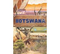 Botswana Travel Journal: Lightweight Paperback 5X8 Travel Notebook with 100 Blank Pages and 50 Inspirational Quotes | Travel Diary for Adventure, Reflection, Unscripted Life | Gifts for Travelers