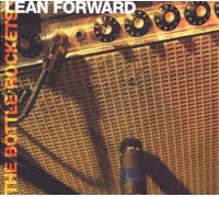 Bottle Rockets,the - Lean Forward