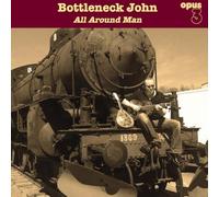 Bottleneck John - All Around Man (180g Vinyl) [Vinilo]