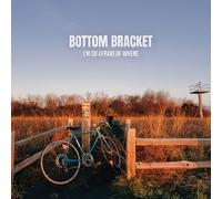 Bottom Bracket - I'm So Afraid of Where - Blue [Vinilo]