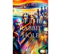 Bottom Of The Rabbit Hole