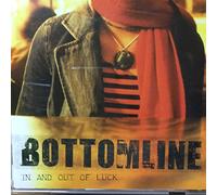 Bottomline - In & Out of Luck [+2 Bonus]