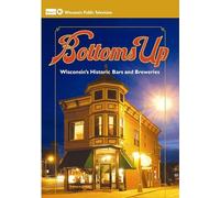 Bottoms Up: A Toast to Wisconsin's Historic Bars and Breweries [USA] [DVD]