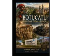 BOTUCATU: A Forja do Topo do Mundo