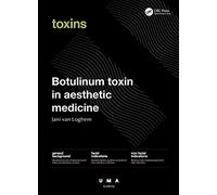 Botulinum Toxin in Aesthetic Medicine: Injection Protocols and Complication Management (UMA Academy Series in Aesthetic Medicine)