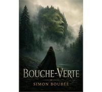 Bouche-Verte: La statue africaine Bouche Verte devient le témoin silencieux d'un crime dans un château près de Châtillon, plongeant le lecteur dans ... sont trompeuses et les secrets bien gardés