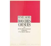 Bouches Cousues : Les Mutilations Sexuelles Féminines Et Le Milieu Méd