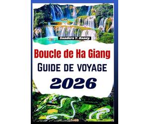Boucle de Ha Giang Guide de voyage 2026: Manuel pratique pour routes moto, itinéraires détaillés, conseils sécurité et vécus locaux