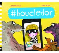 #boucledor | Jeanne Willis, Tony Ross
