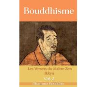 Bouddhisme: Les Versets du Maître Zen Ikkyu, Livre 2