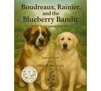 Boudreaux, Rainier, and the Blueberry Bandit: A Fairy Garden Series Book: 6