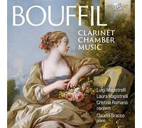 Magistrelli, Magistrelli, Romanò, Bracco – Bouffil: Clarinet Chamber Music