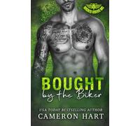 Bought by the Biker: An OTT protective alpha romance (Wicked Riders MC)