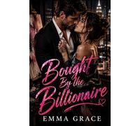 Bought By The Billionaire: A Billionaire's Obsession Novel (The Billionaire’s Obsession Series Book 6) (The Billionaire’s Obsession Series)