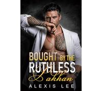 Bought by the Ruthless Pakhan: An Age Gap Virginity Auction One-Night Stand Millionaire Silver Fox Mafia Romance (Forbidden Mafia Kings)