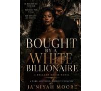 Bought by the White Billionaire: A Southern Gothic BWWM Romance