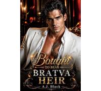 Bought to Bear Bratva Heir: A Surrogate Secret Baby Age Gap Bratva Billionaire Second Chance Romance (Bratva Bargain Vows)