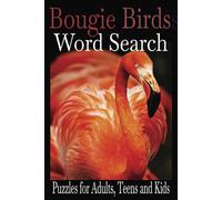 Bougie Birds Word Search: Word searches with easy-to-read print about Birds, all Types. 6x9 inches, 110 pages 50 plus Puzzles. Great for Students, vacations and holidays!