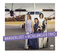 Boulanger Trio Boulanger Trio: Wanderlust (CD) Album Digipak (Importación USA)