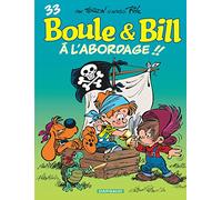 Boule & Bill - Tome 33 - À l'abordage !