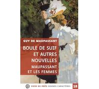 Boule de suif et autres nouvelles: Maupassant et les femmes