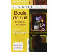 Boule de Suif: Et Autres Nouvelles (Petits Classiques Larousse Texte Integral) by Guy de Maupassant(2007-08-30)