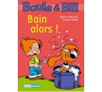 Boule Et Bill - Bain Alors ! (ebook)