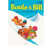Boule et Bill - Tome 10 - Bill, chien modèle (Boule et Bill, 10)