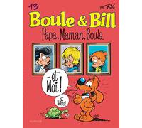 Boule et Bill - Tome 13 - Papa, maman, Boule... (Boule et Bill, 13)
