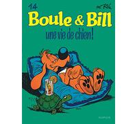Boule et Bill - Tome 14 - Une vie de chien ! (Boule et Bill, 14)