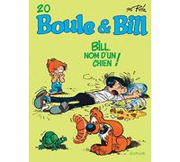 Boule et Bill - Tome 20 - Bill, nom d'un chien ! (Boule et Bill, 20)