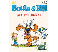 Boule et Bill - Tome 21 - Bill est maboul (Boule et Bill, 21)