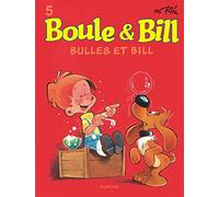 Boule et Bill - Tome 5 - Bulles et Bill (Boule et Bill, 5)