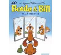 Boule Et Bill. Vol. 40. Bill À Facettes