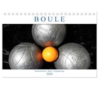 Boule. Konzentration - Sport - Entspannung (Tischkalender 2026 DIN A5 quer), CALVENDO Monatskalender: Fliegende Kugeln, aufspritzender Sand und dabei ... - Das ist die Faszination des Boule!