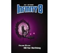 Boulet - Infinity 8 Vol.7: All for Nothing