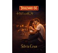 Boulevard 66: El pasado siempre está presente