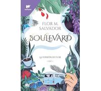 Boulevard. Libro 1: La versión de Flor (edición revisada por la autora) (MAXI)