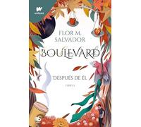 Boulevard. Libro 2: Después de él (edición revisada por la autora) (MAXI)