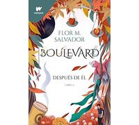 Boulevard. Libro 2: Después de él (edición revisada por la autora) (Wattpad)